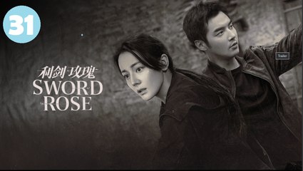 Ep 31 Sword Rose Engsub