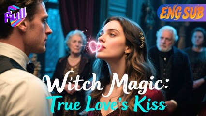 [ENG SUB]My Kiss Opens Wishing Portals, His Parents Want to Turn Me into a Wishing Curse #DRAMA