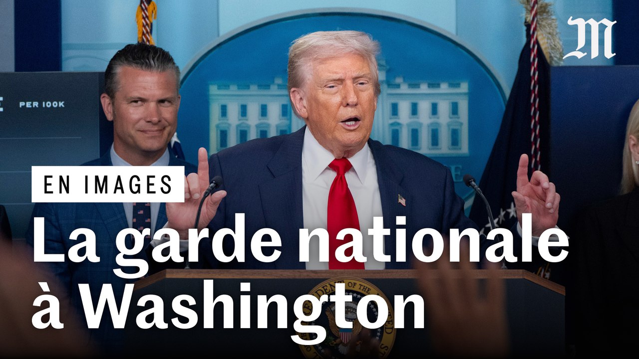Etats-Unis : Donald Trump déploie la garde nationale pour « nettoyer » Washington DC