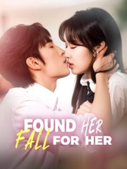 Found Her, Fall For Her (2025) - Full HD Movie Uncut | Hot Drama