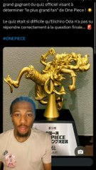 Qui sera Le plus grand fan de One Piece au Monde ?!
