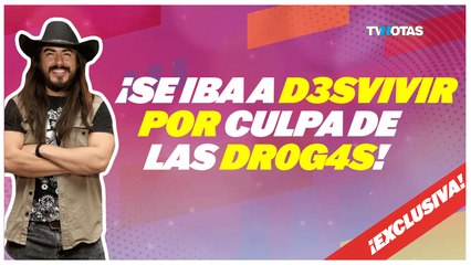 ‘Rey Grupero’ dejó las adicciones tras tocar fondo: “Casi me aviento de un bungee sin cuerda”