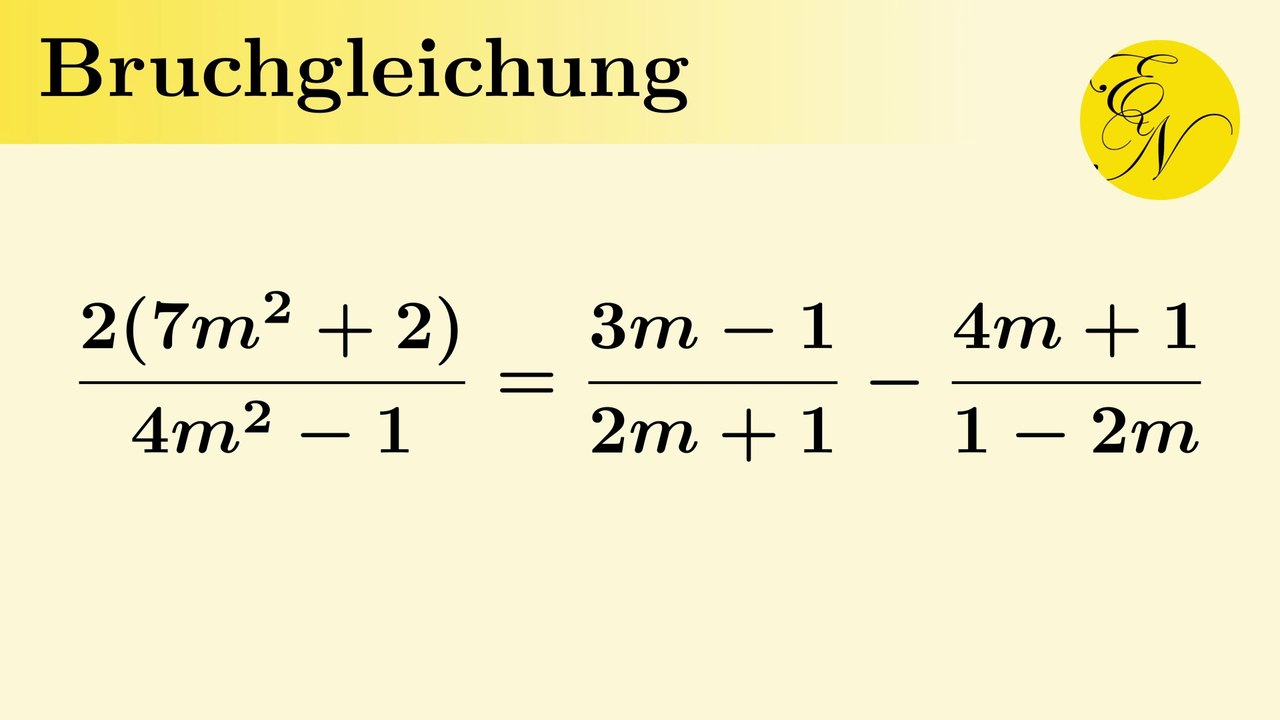 Bruchgleichung mit faktorisierten Nennern