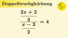 Doppelbruchgleichung: Bestimmung der Definitions- und Lösungsmenge