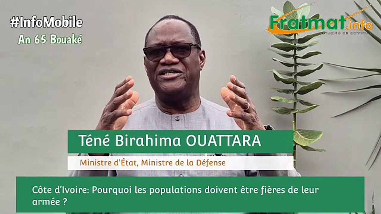 Côte d’Ivoire: où en est notre armée ? La réponse du Ministre d’État Téné Birahima Ouattara