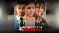 [Doblado ES] El Regreso de la Hija Desterrada Completo En Español