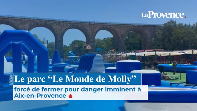 Le parc “Le Monde de Molly” forcé de fermer pour danger imminent à Aix-en-Provence