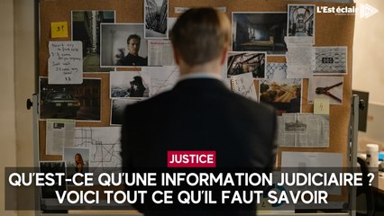 Qu’est-ce qu’une information judiciaire ? Voici tout ce qu’il faut savoir