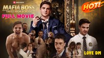 Mafia Boss Takes High School Hot - Full Movie