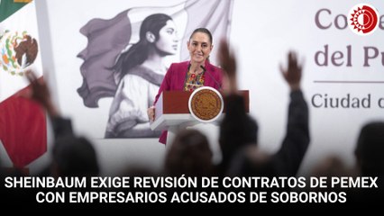 Pide CSP a Pemex indagar contratos de empresarios acusados de soborno en EU