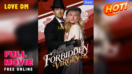 The Mafia’s Forbidden Virgin – FULL MOVIE [Esp Sub]