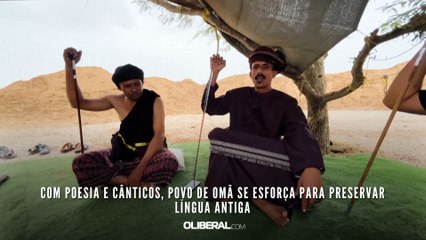 Com poesia e cânticos, povo de Omã se esforça para preservar língua antiga