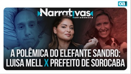 A polêmica do Elefante Sandro: Luisa Mell x Rodrigo Manga | Narrativas #461 com Madeleine Lacsko