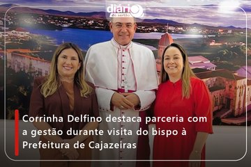 Corrinha Delfino destaca parceria com a gestão durante visita do bispo à Prefeitura de Cajazeiras