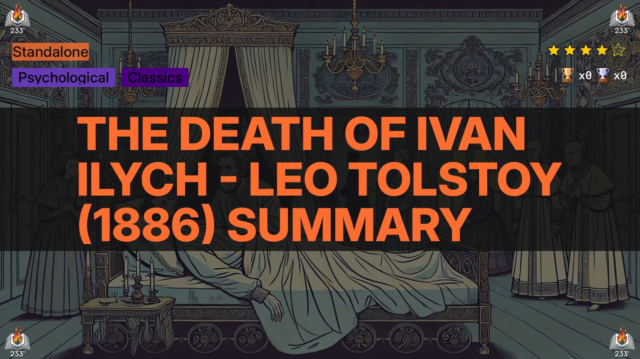The Death of Ivan Ilych - Leo Tolstoy (1886) Summary