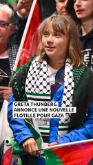 Greta Thunberg annonce une nouvelle flotille pour Gaza