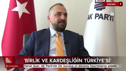 Faruk Acar, AK Parti’nin 24. kuruluş yıl dönümü hazırlıklarını anlattı