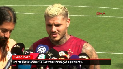 Mauro Icardi'den Kerem Aktürkoğlu sözleri: Kariyerinde...
