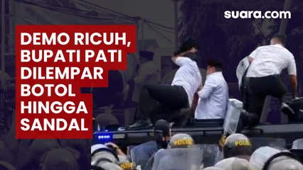 Demo Pati Ricuh, Bupati Jadi Sasaran Lemparan Botol hingga Sandal