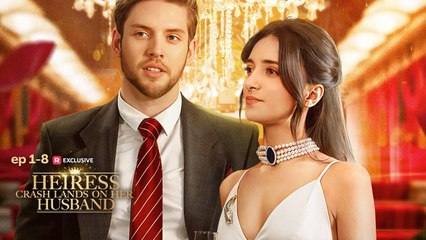Heiress Crash Lands on Her Husband - Full