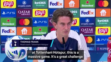 Frank encourages Tottenham to embrace 'massive opportunity' in the Super Cup