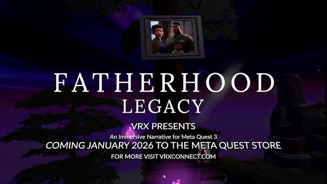 Fatherhood Legacy Official Announcement Trailer Upload VR Showcase 2025