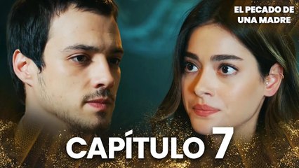 El Pecado De Una Madre | Bir Annenin Günahı - Capítulo 7