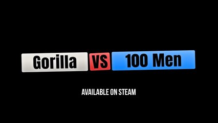Gorilla Vs 100 Men Official Gameplay Launch Trailer