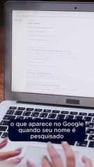 Você Controla o Que Aparece Sobre Você no Google_ Descubra a Importância da Gestão de Reputação