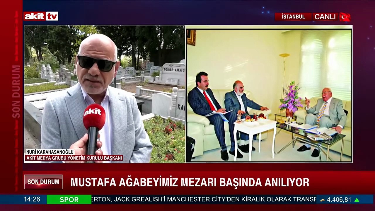 Akit Medya Grubu Yönetim Kurulu Başkanı Nuri Karahasanoğlu ağabeyi Mustafa Karahasanoğlu'nu anlattı