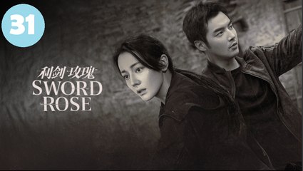 Sword Rose Ep 31 | Eng Sub