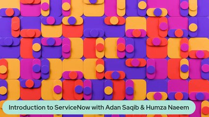 Introduction to ServiceNow | with Adan Saqib & Humza Naeem | Mind Byte