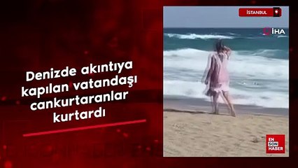 İstanbul'da denizde akıntıya kapılan vatandaşı cankurtaranlar kurtardı