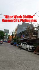 After Work Chillin' on C. Lanete Street in Quezon City, Philippines
