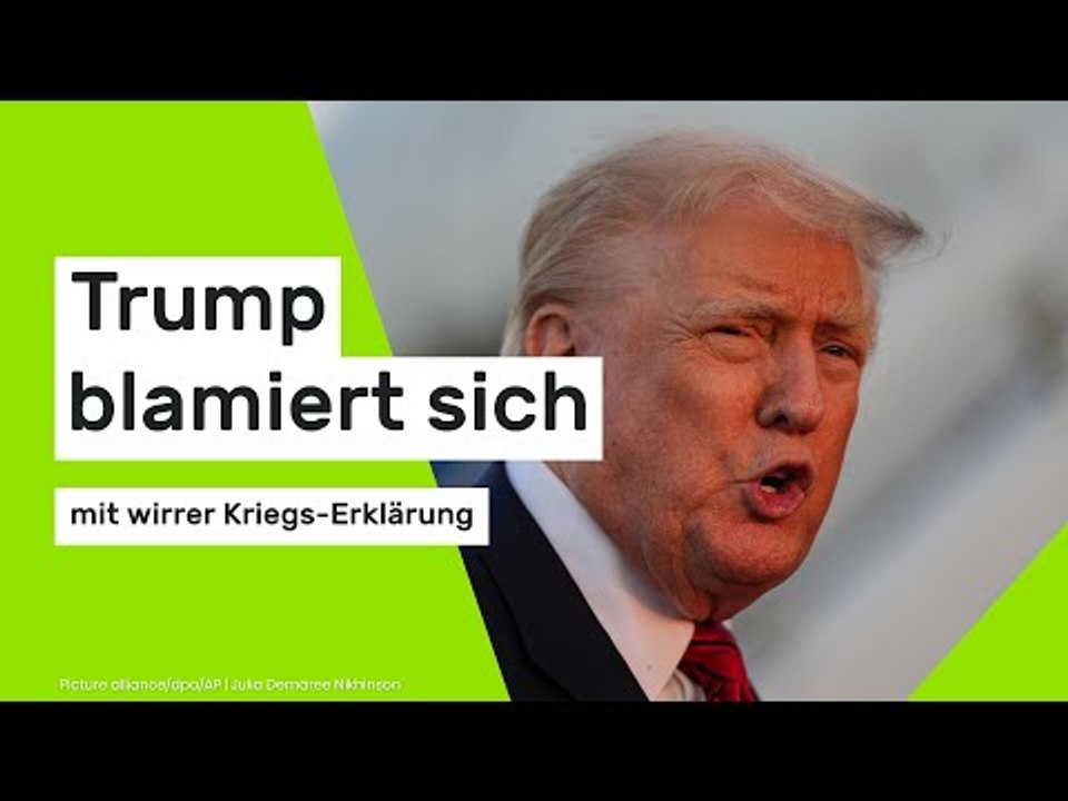 Trump blamiert sich mit wirrer Kriegs-Erklärung