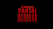 ○ Pengantin Pantai Biru (2010)