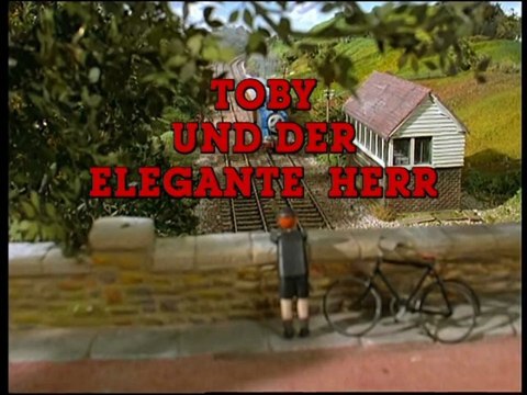 Thomas, die kleine Lokomotive und seine Freunde - Toby und der elegante Herr