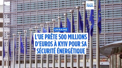 L'UE signe un prêt de 500 millions d'euros pour préserver la sécurité énergétique de l'Ukraine avant l'hiver