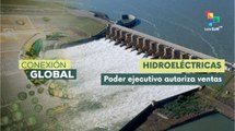 Milei autoriza la venta de cuatro empresas hidroeléctricas