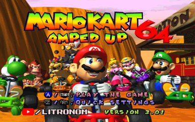 MARIOKART 64 AMPED UP. VERSION 3.01. MUSHROOM CUP 100CC.