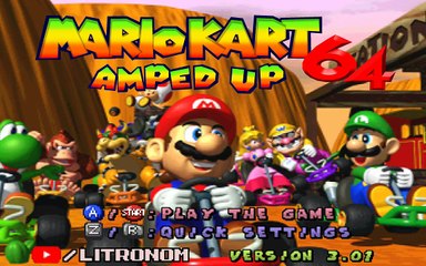 MARIOKART 64 AMPED UP. VERSION 3.01. MUSHROOM CUP 150CC.