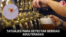 Tatuajes para detectar bebidas adulteradas