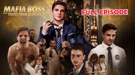 Mafia Boss Takes High School - Full Movie (2025)