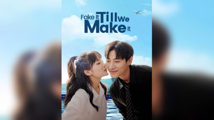 Fake It Till We Make It (2025) - FULL [Eng Sub]
