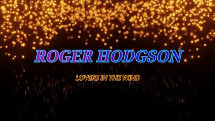 Roger Hodgson - Lovers in the wind (KARAOKE)