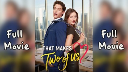 That Makes Two Of Us - Full Movie
