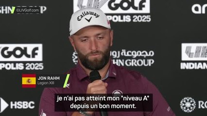 LIV Golf - Rahm : "Pas à mon meilleur niveau depuis un moment"