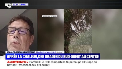 Cet habitant de l'Ariège raconte le violent orage qui s'est abattu sur sa commune