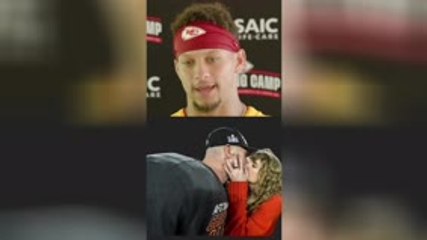 Chiefs - Mahomes impatient de découvrir le nouvel album de Taylor Swift