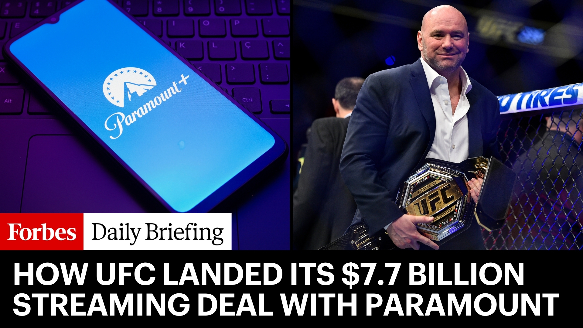 Dana White Reveals How UFC Scored Its .7 Billion Streaming Partnership with Paramount